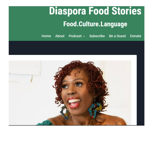Diaspora Food Stories Feature